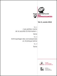 Revue d'anthropologie des connaissances N° 6, 2012
