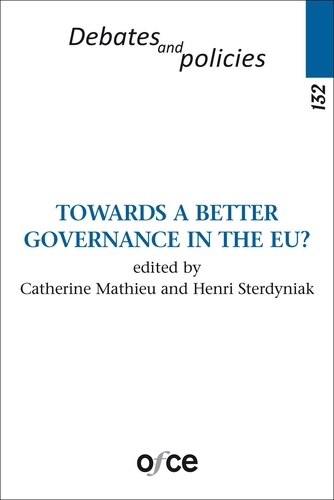 Catherine Mathieu et Henri Sterdyniak - Revue de l'OFCE N° 132 : Towards a better governance in the EU ?.