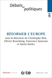 Christophe Blot et Olivier Rozenberg - Revue de l'OFCE N° 134 : Réformer l'Europe.