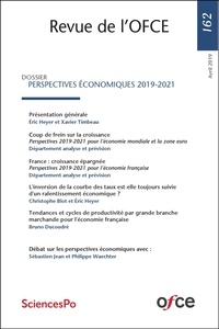  OFCE - Revue de l'OFCE  : Revue de l'OFCE N° 162 - DOSSIER : PERSPECTIVES ÉCONOMIQUES 2019-2021.