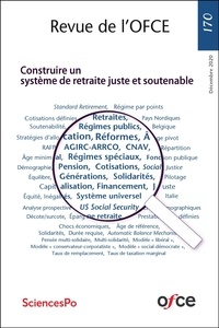  Collectif - Revue de l'OFCE  : Revue de l'OFCE N°170 - Construire un système de retraite juste et soutenable.