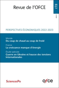Eric Heyer et Xavier Timbeau - Revue de l'OFCE 2022/3 : Revue de l'OFCE N° 178 (2022/3) - Perspectives économiques 2022-2023.