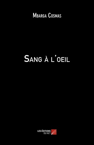 Mbarga Cosmas - Sang à l'oeil.