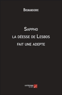  Brunandierre - Sappho la déesse de Lesbos fait une adepte.