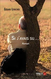 Si j'avais su.