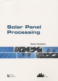 Robert Castellano - Solar Panel Processing.