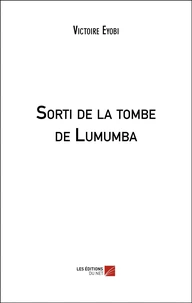 Sorti de la tombe de Lumumba