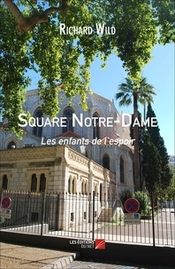 Richard Wild - Square Notre-Dame.