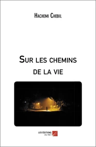 Sur les chemins de la vie