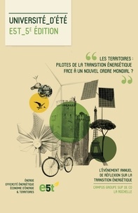 E5t Fondation et Jean Jouzel - Territoires : pilotes de la transition énergétique face à un nouvel ordre mondial.