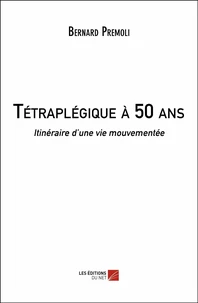 Tétraplégique à 50 ans