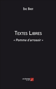 Eric Birot - Textes Libres - « Pomme d'arrosoir ».