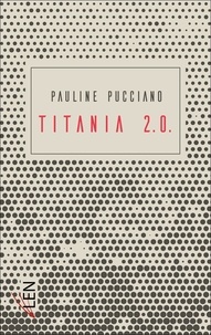 Pauline Pucciano - Titania 2.0.