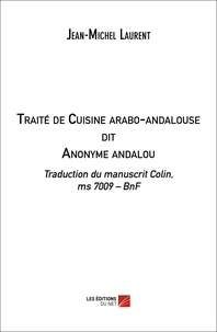 Traité de Cuisine arabo-andalouse dit Anonyme andalou