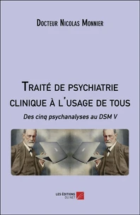 Traité de psychiatrie clinique à l'usage de tous