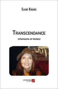 Elaine Kibaro - Transcendance - (chansons et textes).