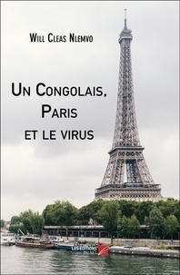 Will Cleas Nlemvo - Un Congolais, Paris et le virus.