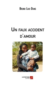 Un faux accident d'amour