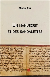 Mimoun Ayer - Un manuscrit et des sandalettes.
