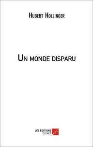 Un monde disparu
