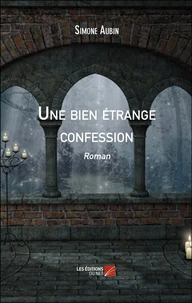 Une bien étrange confession