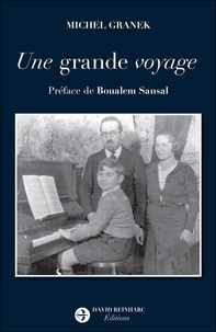 Michel Granek - Une grande voyage.