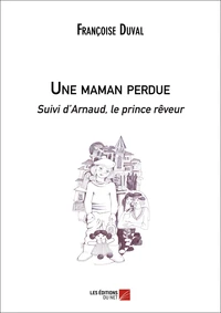 Une maman perdue