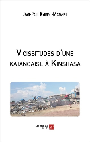 Vicissitudes d'une katangaise à Kinshasa