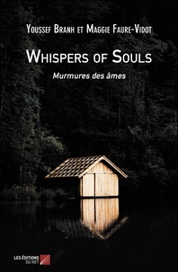 Youssef Branh et Maggie Faure-vidot - Whispers of Souls - Murmures des âmes.