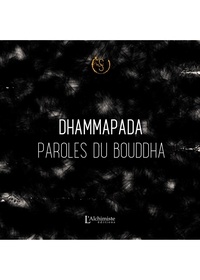 Téléchargements gratuits de livres audio numériques Le Dhammapada  - Paroles du Bouddha (French Edition) 9782379662195