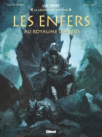 Luc Ferry - Les Enfers - Au royaume d'Hadès.