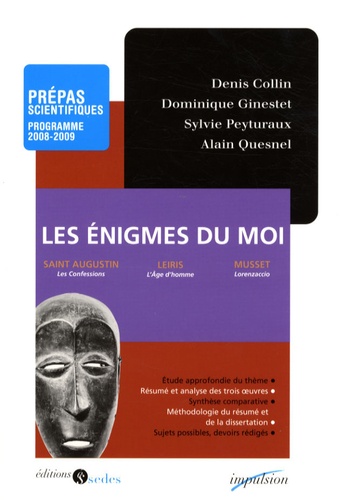 Denis Collin et Dominique Ginestet - Les énigmes du moi - Prépas scientifiques.