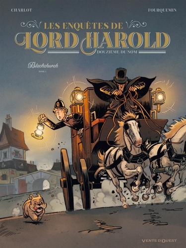 Les Enquêtes de Lord Harold, douzième du nom - Tome 01. Blackchurch