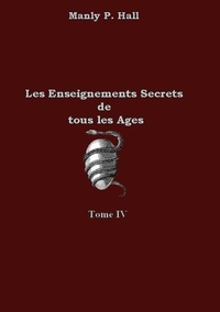 Editions Odyssee - Les enseignements secrets de tous les âges - Tome 4.