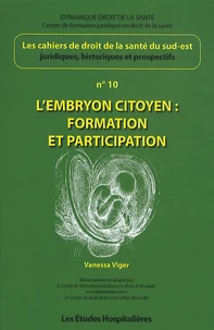 L'embryon citoyen : formation et participation