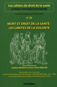 Mort et droit de la santé : les limites de la volonté