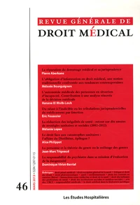 Revue Générale de Droit Médical N° 46, Mars 2013
