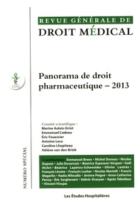  Les Etudes Hospitalières - Revue Générale de Droit Médical N° spécial : Panorama de droit pharmaceutique.