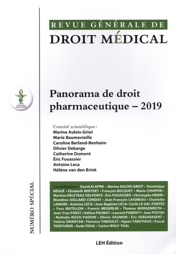 Revue Générale de Droit Médical N° spécial Panorama de droit pharmaceutique -  -  Edition 2019