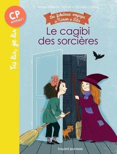 Amélie Dufour - Les fabuleux voyages de Ninon et Lila, Tome 03 - Le cagibi des sorcières.