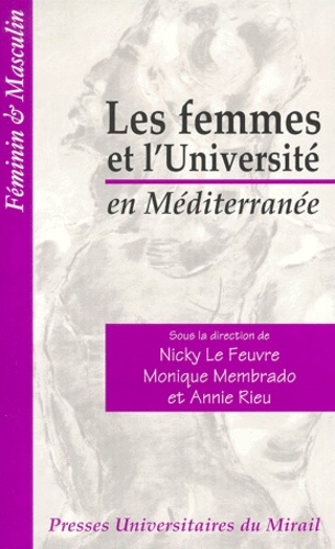 Nicky Le Feuvre - Les femmes et l'université en Méditerranée.