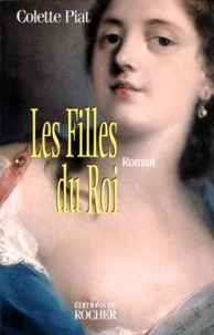 Colette Piat - Les filles du roi N°  1 : .