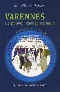  Les Fils de Valmy - Varennes - Le pouvoir change de main.