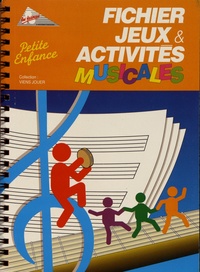  Les Francas - Fichier jeux & activités musicales - Petite enfance.