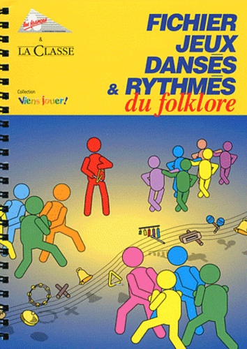  Les Francas - Fichier jeux dansés & rythmés du folklore. 1 CD audio