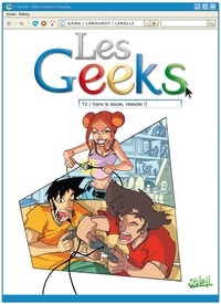  Gang - Les Geeks Tome 02 : Dans le doute, reboote !.