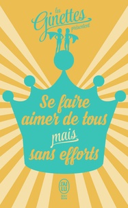  Les Ginettes - Se faire aimer de tous mais sans efforts.