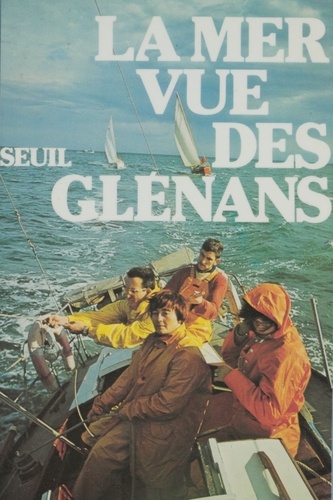 La Mer vue des Glénans. Les Glénans ont trente ans