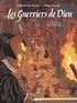 Philippe Richelle - Les Guerriers de Dieu - Tome 05 - Le Massacre de la Saint-Barthélémy.
