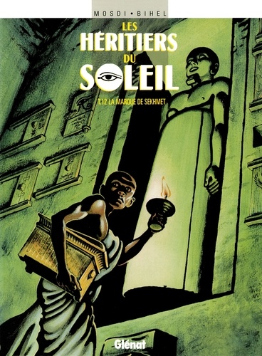 Les Héritiers du soleil - Tome 12. La Marque de Sekhmet